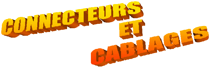 Cablages et connecteurs 